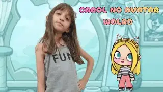 FAZENDO A CAROL NO AVATAR WORLD | Carol