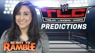 WWE TLC 2017 Predictions - Ready to Ramble