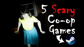 5 NEW SCARY Co-op/Multiplayer Games on STEAM