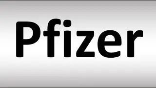 How to Pronounce Pfizer