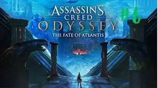 Let's Play Assassin's Creed Odyssey Fate Of Atlantis Part 6