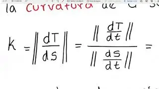 05 Curvatura, Vectores Tangente Normal y Binormal unitarios