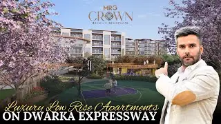 Luxury Low Rise 3BHK Apartments | MRG Crown Sector 106 | Bang on Dwarka Expressway | 8929838484