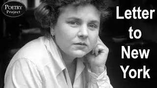Letter to New York - Elizabeth Bishop - Read by Wendie Marks || Poetry Audio Magazine