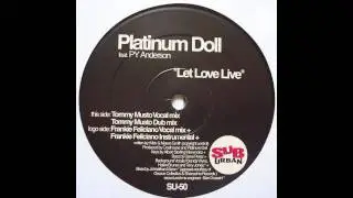 Platinum Doll ft. PY Anderson - Let Love Live (Tommy Musto Vocal Mix)