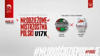 Zagłębie Sosnowiec - Quay MUKS Poznań (Finał MMP U17K) (półfinał)