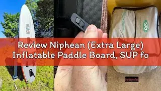 Review Niphean (Extra Large) Inflatable Paddle Board, SUP for 2+1 People/Family 500lbs Capacity Stan