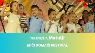 Televizija Matulji • Mići domaći festival