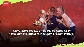Savez-vous qui est le meilleur scoreur de l&rsquo;histoire des Nuggets ? Le quiz sp&eacute;cial Denver !