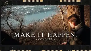 CONQUER - Make it happen.
