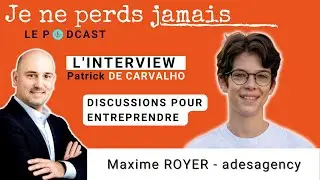 [ Interview ] Maxime ROYER l'ado prodige qui cr&eacute;&eacute; son agence digitale &agrave; 15 ans Podcast #JNPJ