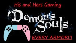 Demon's Souls PS5- All Armor Showcase. Type A & B side by side, 4k for your Fashion Souls