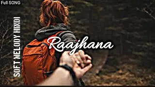Raanjhana ❤️ | Romantic Hindi Love Song | Soft Melody | New Hindi Song 2026