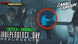 ERRORES de pel&iacute;culas INDEPENDENCE DAY 2 CONTRAATAQUE Review Cr&iacute;tica y Resumen