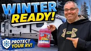 How to Winterize your Camper/Travel Trailer