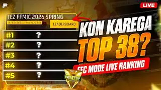 FFMIC Spring 2026 Live | Who Will Qualify Top 38? | FFC Mode