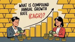 What Is CAGR? Compound Annual Growth Rate Explained Simply