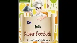 Das gro&szlig;e Kinderkochbuch