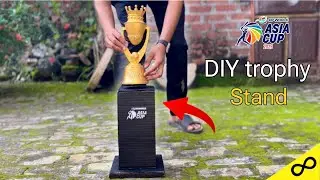 I made my Asia cup trophy&rsquo;s stand 2025