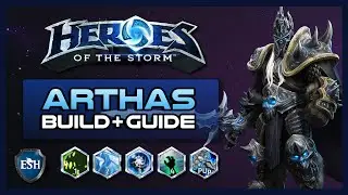 Heroes of the Storm Guide - How to: Arthas Menethil