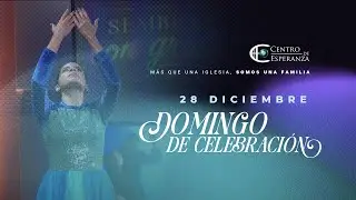 Domingo de Celebración | Centro de Esperanza