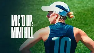 Mic'd Up | Mimi Hill