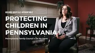 Holding Hospitals Accountable: Protecting Children in Pennsylvania