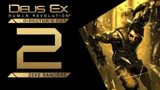 Deus Ex: Human Revolution Gameplay ITA - #2 Zeke Sanders - [Blind]