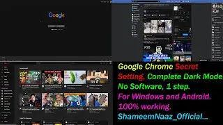 Google Chrome Secret Dark Mode Setting | No Software Needed | For Windows And Android | Shameem Naaz