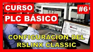 👨‍💻CURSO DE PLC BÁSICO - ALLEN BRADLEY [GRATIS] #6 👉  Configuración de RSLinx Classic