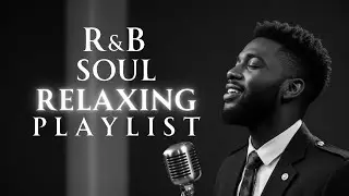 【R&B Soul】Soulful Relaxing Playlist – Warm Vocals & Chill Grooves Vol.38