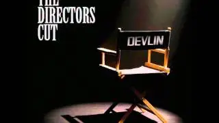 Devlin - My Moving Picture - The Directors Cut (HQ)(HD)
