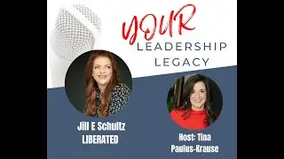 How to Overcome Shame - Your Leadership Legacy Jill Schultz Episode 82