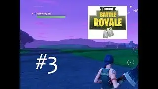 Fortnite Battle Royal! #3 | Bad Battle!