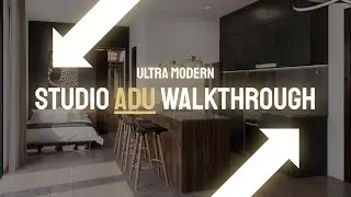 Studio ADU Walkthrough (Ultra Modern)