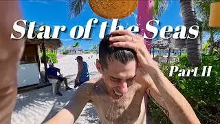 Matt B goes on the STAR OF THE SEAS: part II