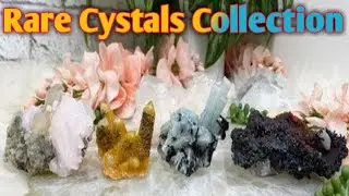 Rare Crystal Collection | expensive crystal | Original Crystal | Crystal Mining | #src