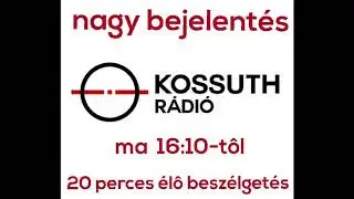 Nagy bejelentés Kossuth rádió
