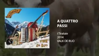 i Tirataie - A Quattro Passi