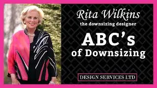 The ABC's of Downsizing with Rita Wilkins