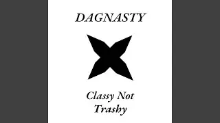 Classy Not Trashy (feat. Beefy Park)
