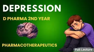 Depression | Pharmacotheraputics | D pharma 2nd year | Full lecture #lecture #pharmacy #trend#viral 
