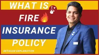 Fire insurance detailed explanation in Hindi | What is fire insurance | Fire Insurance