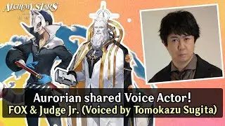 Alchemy Stars: Aurorian shared Voice Actor - FOX & Judge Jr. voiced by Tomokazu Sugita
