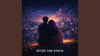 After the Static