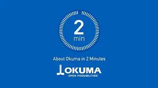 About Okuma in 2 Minutes【OKUMA CORPORATION JAPAN】