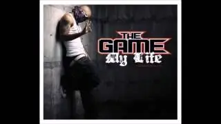 The Game- My Life (Uncut)