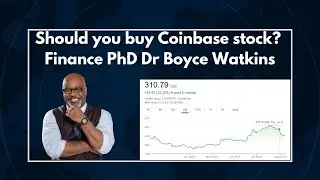 Should I buy coinbase stock? - Dr Boyce Watkins