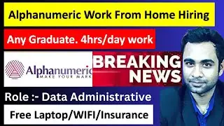 🔴Alphanumeric System Work from Home | Part time & Full time | Any Graduate