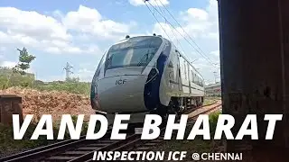 Inspection the New WR  3rd VANDE BHARAT rake at ICF @InterestedTrainTraveller